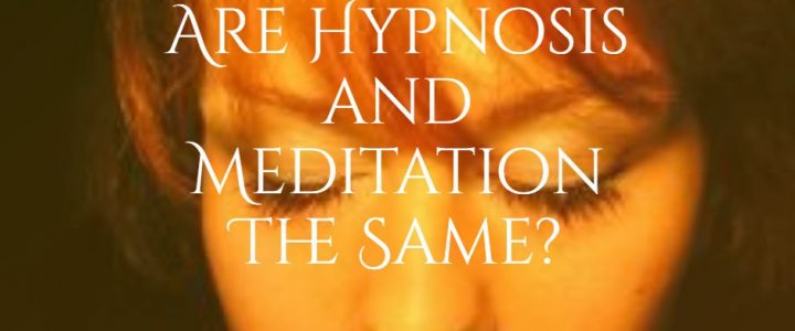 Are Hypnosis and Meditation The Same?