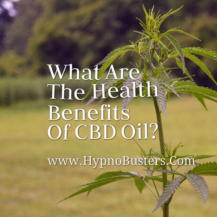 What Are The Health Benefits Of CBD Oil? - HypnoBusters!!